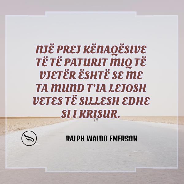 Ralph Waldo Emerson Nje prej kenaqesive te te paturit miq te vjeter eshte se me ta mund tia lejosh vetes te sillesh edhe s