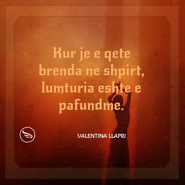 Valentina Llapri Kur je e qete brenda ne shpirt lumturia eshte e pafundme